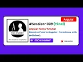 Angular Reactive Forms Tutorial Hindi FormGroup setValue Method Explained with Example Ep-309