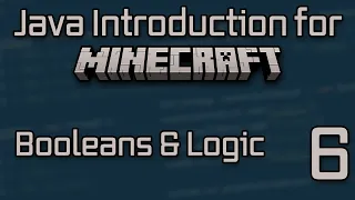 Java Introduction for Minecraft Modding 2023 - 6 Booleans Logic
