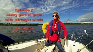 Ep.7  Jen gets to grips with stronger winds – Carl and Jenny