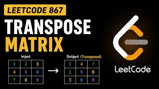 Transpose Matrix - LeetCode 867