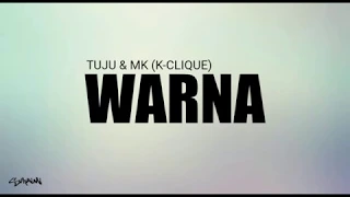 warna tuju u0026 mk k clique lirik 