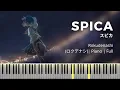 Download Lagu Rokudenashi - Spica | ロクデナシ『スピカ』ピアノ |  Piano MP3