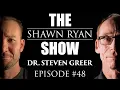 Dr. Steven Greer - Mystery Behind UFO / UAPs, Alien Phenomenon, and The Secret Government | SRS #048