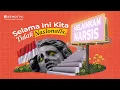 Download Lagu Selama Ini Kita Tidak Nasionalis, Tapi Narsis! | Yang Tidak Media Katakan