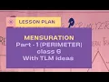 Mathematics lesson plan on Mensuration Part 1 Perimeter Class 6 with TLM ideas