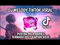 Download Lagu DJ MELODY TIKTOK VIRAL X PUSING PALA BARBIE TERBARU 2021 ( Kapten Asia )