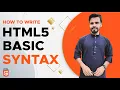 HTML5 Basic Syntax Basic Structure Of HTML Web Page How To Create HTML Document HTML5 Tutorial