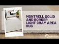Montrell Solid and Border Light Gray Area Rug