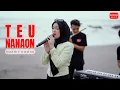 Download Lagu TEU NANAON - NAZMI NADIA (cover)