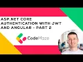 ASP NET Core Authentication with JWT and Angular - Part2