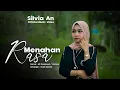 Lagu Silvia An - Menahan Rasa ( Official Music Video)