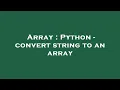 Array Python - convert string to an array