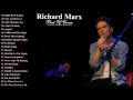 Download Lagu Richard Marx Collection Hot || Richard Marx Greatest Hits Playlist [Nice Cover]