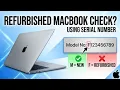 How to Check if a MacBook is Refurbished Using the Serial Number