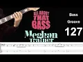 ALL ABOUT THAT BASS (Meghan Trainer) How to Play Bass Groove Cover with Score \u0026 Tab Lesson