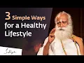 Download Lagu 3 Simple Ways for a Healthy Lifestyle | Sadhguru