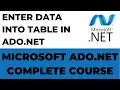 Enter Data into Table in Ado net Ado net Complete Course