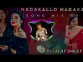 Download Lagu Nadakallo nadaka dj song mix treding dj telugu
