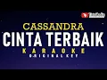 Download Lagu cinta terbaik - cassandra (karaoke)
