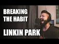 Download Lagu Breaking The Habit - Linkin Park | English/НA РУССКОМ/Rus COVER cover by Ashi
