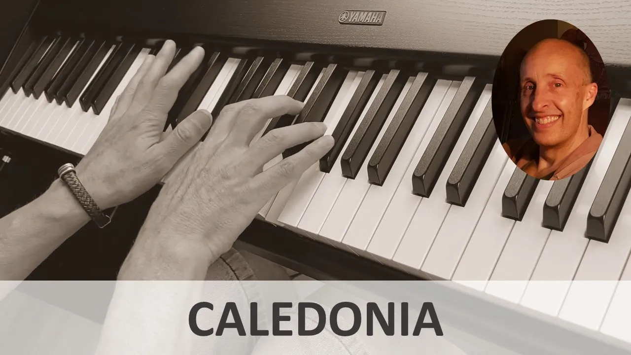 Caledonia (Dougie MacLean) Piano Cover Caledonia (Dougie MacLean) Piano Cover