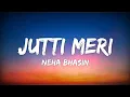  Jutti Meri Jandiye  | Neha Bhasin | Punjabi Folk Song |  | Traditional Punjabi Music| Neha Bhasin 