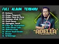 Download Lagu 🔵 Full Album Terbaru Lagu-Lagu Pilihan Om Adella - Kubawa, Bunga Pengantin, Sejengkal Tanah, Trauma