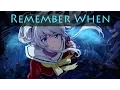 Lagu Nightcore - Remember When (Push Rewind) || Lyrics