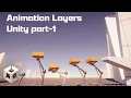 Animation Layers Unity part 1