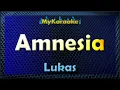Lagu AMNESIA - Karaoke version in the style of LUKAS