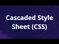 Cascaded Style Sheet CSS