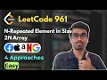 N-Repeated Element in Size 2N Array LeetCode 961 4 Approaches Map Set Sort Pigeon Hole