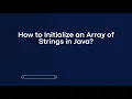 How to Initialize an Array of Strings in Java