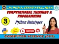 CS 083 Lecture 3 Computational Thinking Programming Python Datatypes Explained Examples
