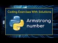 Practice Python Basic Exercises for Beginners 016 - Armstrong number