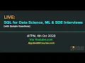 LIVE SQL for Data Science ML SDE Interviews