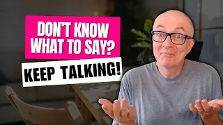 How to Keep Talking in English Without Getting Stuck