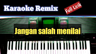 Download Karaoke || Jangan salah Menilai || Remix KN, full lirik MP3