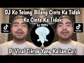 Download Lagu DJ KO TOLONG BILANG CINTA KA TIDAK KO CINTA KA TIDAK || DJ NGAPAIN REPOT REMIX VIRAL TIKTOK