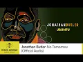 Download Lagu Jonathan Butler - No Tomorrow (Official Audio)