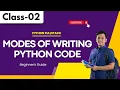 Python FullStack Class 02 Modes Of Writing Python Code Beginner s Guide 91 9652532383