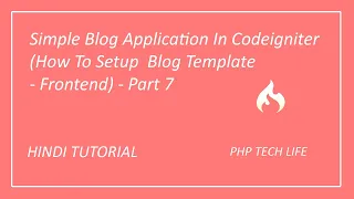 Simple Blog Application In Codeigniter How To Setup Blog Template - Frontend