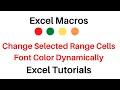Macros VBA Any Cell Range Font Color Dynamically Change