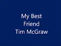 Tim McGraw - My Best Friend