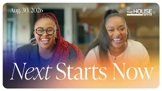 The House News: Next Starts Now