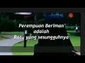 Download Lagu Perempuan Beriman Adalah Ratu Yang Sesungguhnya ( Ust. Adi Hidayat, LC, MA )
