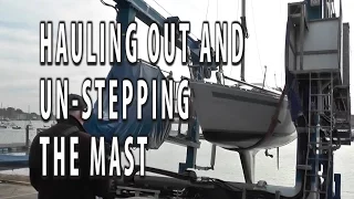 Hauling out and dropping the mast