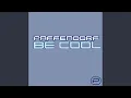 Lagu Be Cool (Club Mix)