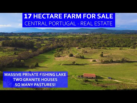 Download MP3 17 HECTARE FARM FOR SALE - MASSIVE FISHING LAKE - TWO HOUSES -CENTRAL PORTUGAL HOMESTEAD REAL ESTATE