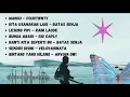 Download Lagu Mangu - Fourtwnty || Kita Usahakan Lagi - Batas Senja || Lesung Pipi - Raim Laode || Viral 2025